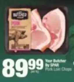 SuperSpar Your Butcher By SPAR Pork Loin Chops offer