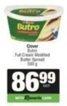 SuperSpar Clover Butro Full Cream Modified Butter Spread offer