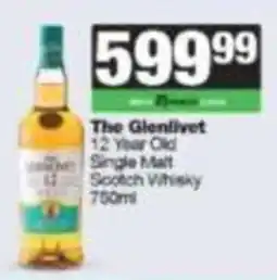 SuperSpar The Glenlivet 12 Year Old Single Malt Scotch Whisky offer