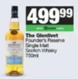 SuperSpar The Glenlivet Founder's Reserve Single Malt Scotch Whisky offer