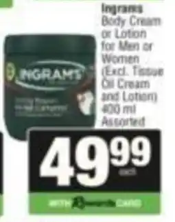 Spar Ingram's Body Cream or Lotion for Men or Women Assorted offer