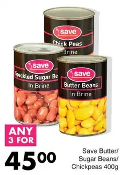 Save Save Butter/ Sugar Beans/ Chickpeas offer