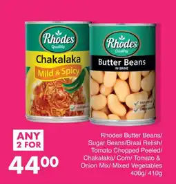 Save Rhodes Butter Beans/ Sugar Beans/Braai Relish/ Tomato Chopped Peeled offer