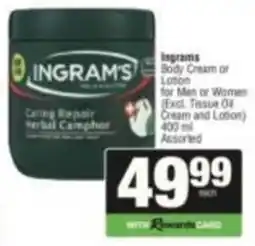 SuperSpar Ingram's Caring Repair Herbal Camphor Body Cream or Lotion Assorted offer