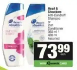 SuperSpar Head & Shoulders Anti-Dandruff Shampoo or 2in1 Conditioner Assorted offer