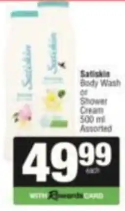 SuperSpar Satiskin Body Wash or Shower Cream Assorted offer