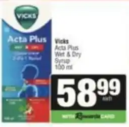 SuperSpar Vicks Acta Plus Wet & Dry Syrup offer