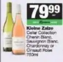 SuperSpar Kleine zalze - cellar collection chenin blanc, sauvignon blanc, chardonnay or crisaut rose offer