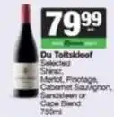 SuperSpar Du toitskloof - selected shiraz, merlot, pinotage, cabernet sauvignon, sancerre or cape blend offer
