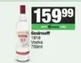 SuperSpar Smirnoff - 1818 vodka offer