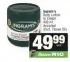 SuperSpar Ingram's - body lotion or cream offer