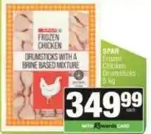 SuperSpar Spar - frozen chicken drumsticks with a brine based mixture offer