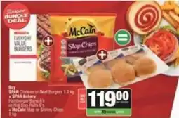 SuperSpar Everyday - chicken or beef burgers, hamburger buns or hot dog rolls, slap chips or skinny chips offer