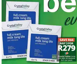 Checkers Hyper Crystal Valley Long Life Milk All Variants offer