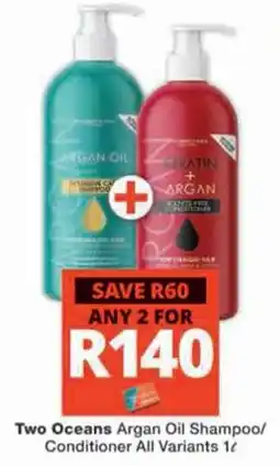Checkers Hyper Two Oceans Argan Oil Shampoo/Conditioner offer