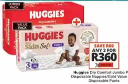 Checkers Huggies Dry Comfort Jumbo Pack Disposable Nappies/Gold Value Disposable Pants offer
