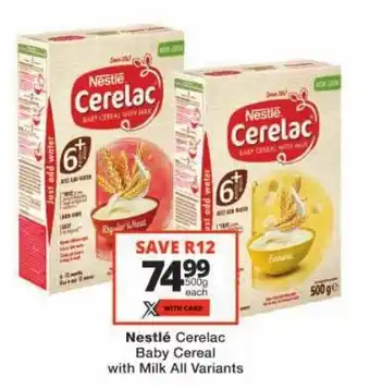 Checkers Nestlé Cerelac Baby Cereal with Milk offer