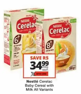 Checkers Nestlé Cerelac Baby Cereal with Milk offer