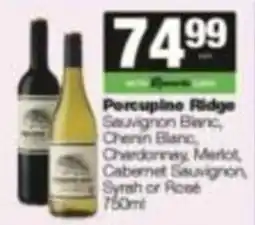 KwikSpar Percupine Ridge Sauvignon Blanc, Chenin Blanc, Chardonnay, Merlot, Cabernet Sauvignon, Syrah or Rosé offer