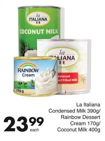 Save La Italiana Condensed Milk/ Rainbow Dessert Cream/ Coconut Milk offer