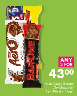 Save Nestle Large Barone /Tex/Smarties/ Aero/Kitkat 4 Finger offer