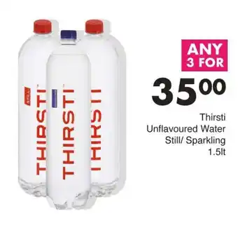 Save Thirsti Unflavoured Water Still/Sparkling offer