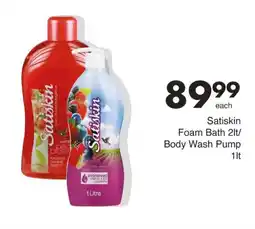 Save Satiskin Foam Bath/ Body Wash Pump offer