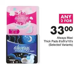 Save Always Maxi Thick Pads offer