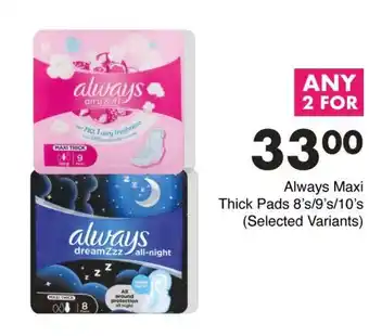 Save Always Maxi Thick Pads offer