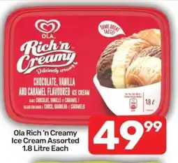 Pick n Pay Ola Rich ‘n Creamy Ice Cream Assorted 1.8 Litre Each offer