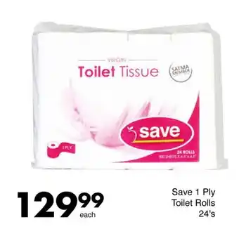 Save Save 1 Ply Toilet Rolls offer