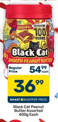 Pick n Pay Hypermarket Black Cat Peanut Butter Assorted 400g Each offer
