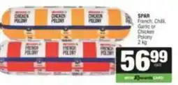 SuperSpar Spar - french, chili, garlic or chicken polony offer