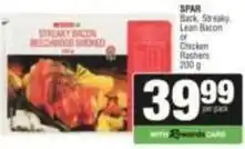 SuperSpar Spar - streaky bacon or chicken rashers offer