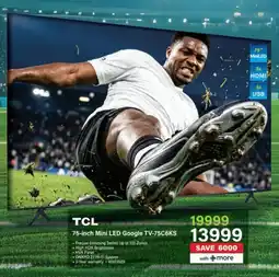 Incredible Connection TCL 75-inch Mini LED Google TV-75C6KS offer