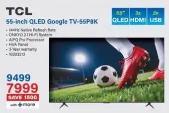 Incredible Connection TCL 55-inch QLED Google TV-55P8K offer