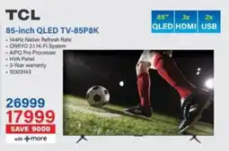 Incredible Connection TCL 85-inch QLED TV-85P8K offer