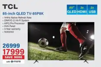 Incredible Connection TCL 85-inch QLED TV-85P8K offer