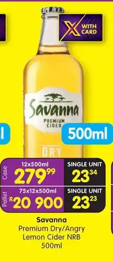 Shoprite Savanna Premium Dry/ Angry Lemon Cider NRB offer