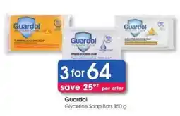 Clicks Guardol Glycerine Soap Bars offer
