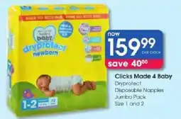 Clicks Clicks Made 4 Baby Dryprotect Disposable Nappies offer