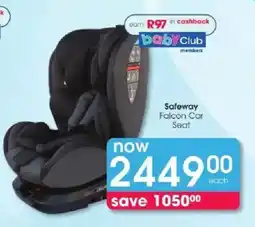 Clicks Safeway Falcon Car Seat offer