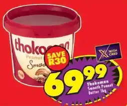 Shoprite Thokoman Smooth Peanut Butter offer