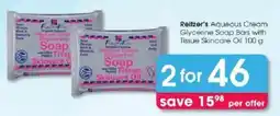 Clicks Reitzer's Aqueous Cream Glycerine Soap Bars with Tissue Skincare Oil offer