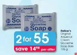 Clicks Reitze's Original Aqueous Cream Glycerine Soap Bars offer