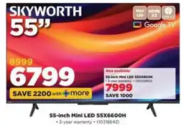 HiFi Corp SKYWORTH 55-inch Mini LED 55X6600H offer