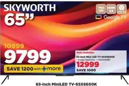 HiFi Corp SKYWORTH 65-inch MiniLED TV-65X6600K offer