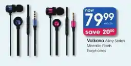 Clicks Volkano Alloy Series Metallic Finish Earphones offer