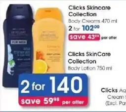 Clicks Clicks Skincare Collection Body Creams offer