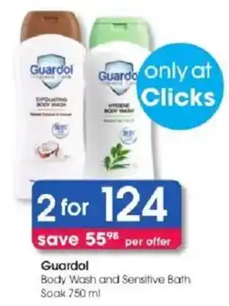 Clicks Guardol Body Wash and Sensitive Bath Soak offer